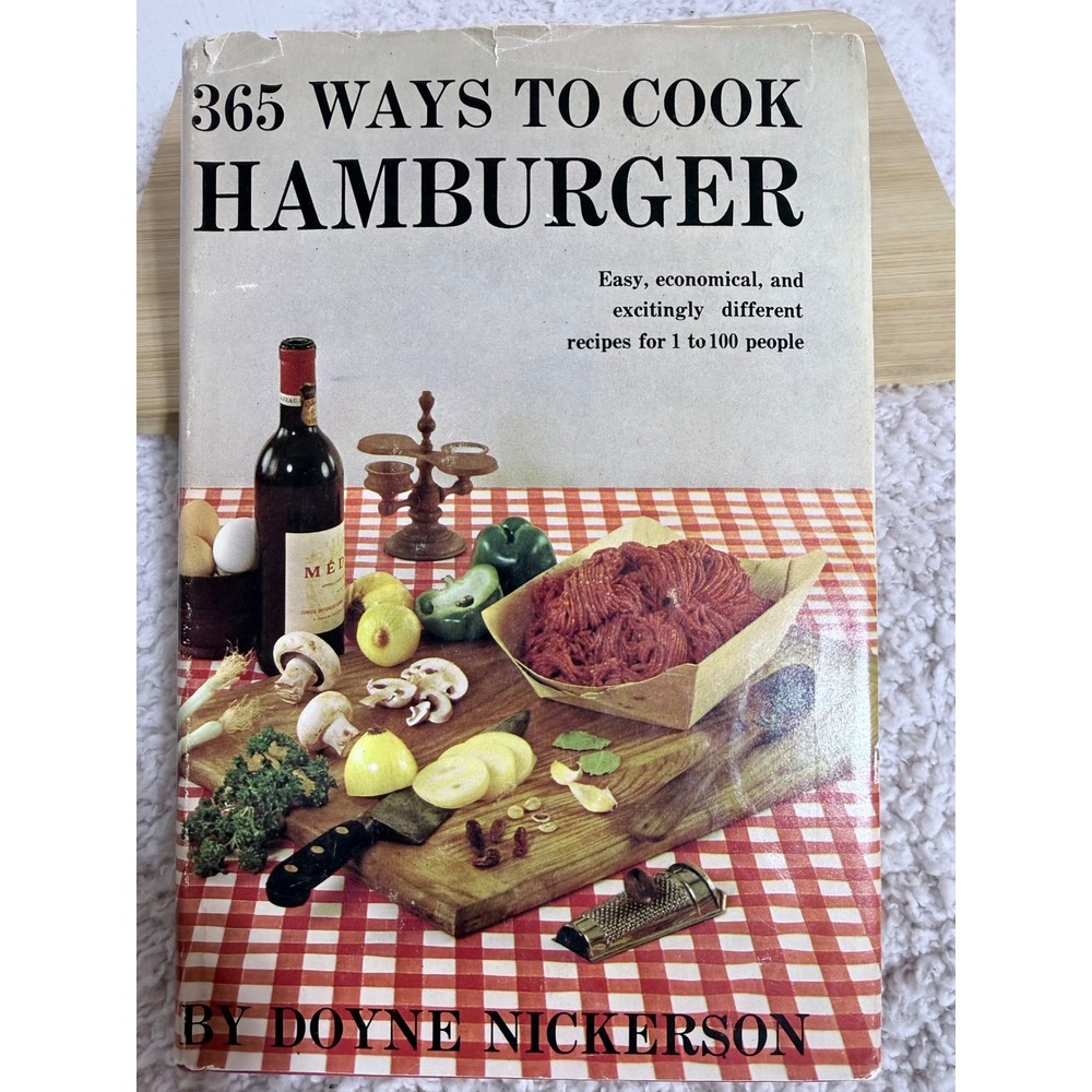 1960 365 Ways to Cook Hamburger Cookbook Doyne Nickerson HC DJ MCM Decor Vintage